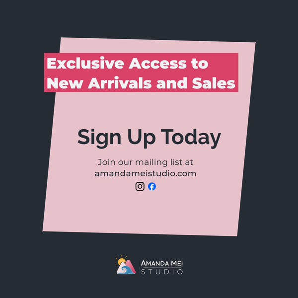 Exclusive access to new arrivals and sales is in bold white letters sitting on a dark bright pink banner. Sign Up Today: Join our mailing list at amandameistudio.com. Follow us on instagram and Facebook.